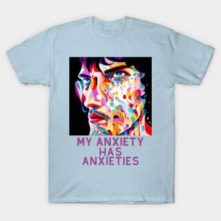 My anxiety has anxieties (mosaic face art) T-Shirt